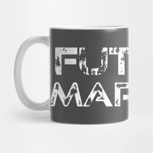 Occupy Mars - Future Martian Mug